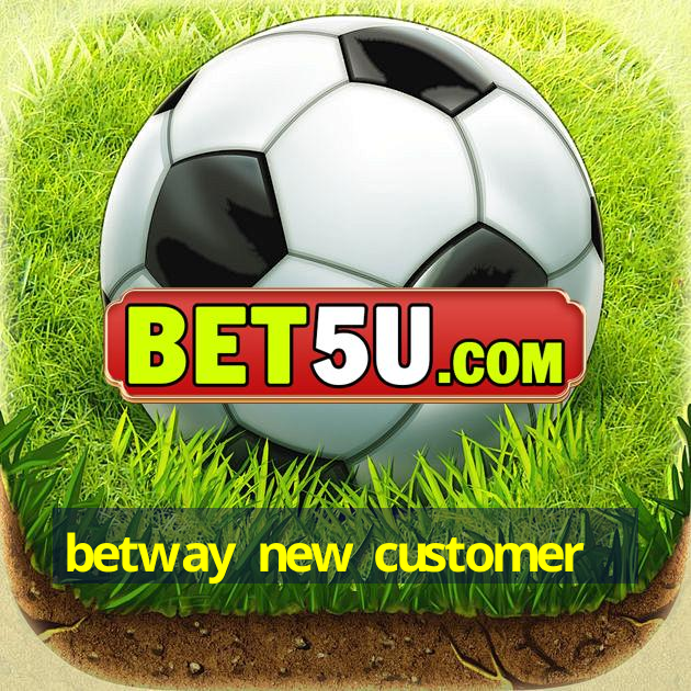 betway new customer